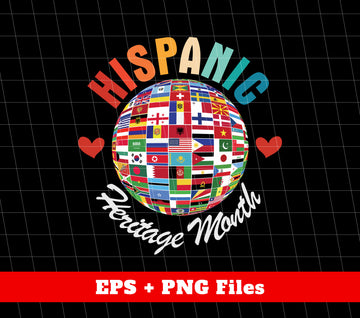 Hispanic Heritage Month, Flags Of Hispanic, Heritage Month, Digital Files, Png Sublimation