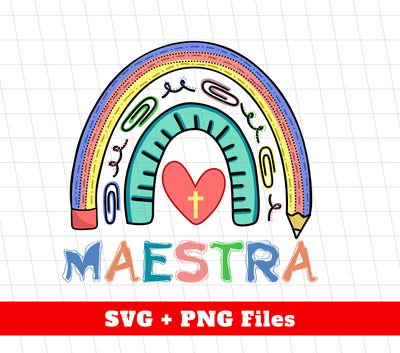 Maestra Rainbow, Back To School, Pastor With Heart, Digital Files, Png Sublimation