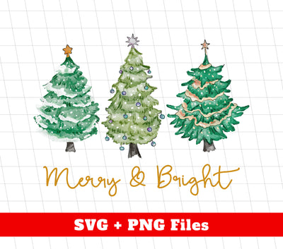 Merry And Bright, Merry Christmas, Xmas Tree Watercolor, Trendy Christmas, Svg Files, Png Sublimation