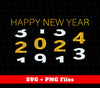 Happy New Year, Happy 2024, 2024 Coming Soon, Svg Files, Png Sublimation