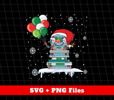 Snowman By Books, Hold Balloons, Merry Christmas, Trendy Christmas, Svg Files, Png Sublimation