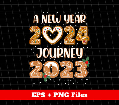 A New Year 2024, Journey 2023, Happy New Year 2024, Png Sublimation