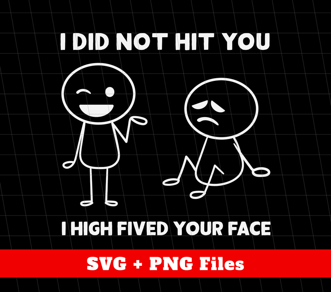 This funny stickman shirt features a playful design with the message "I Did Not Hit You, I High Fived Your Face, A Pat Behind" and a sublimation of a png image. Perfect for those who enjoy a good laugh and want to add a touch of humor to their wardrobe.