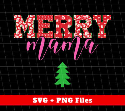 Merry Mama, Merry Christmas, Trendy Christmas, Love Mommy, Png Sublimation