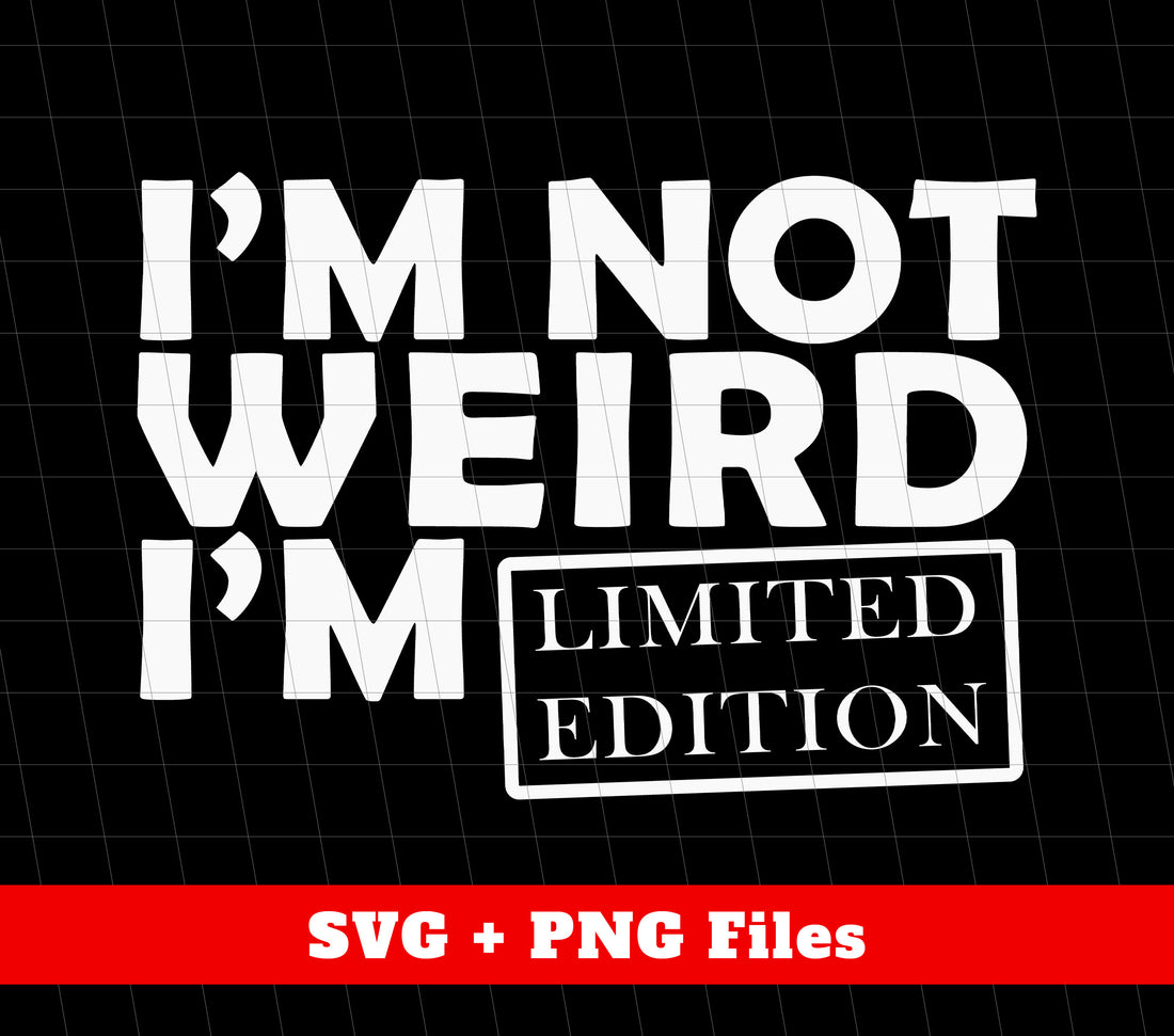 This unique product is sure to make a statement. With the bold phrase "I'm Not Weird, I'm Limited Edition, I'm The Only One" in a PNG sublimation format, stand out from the crowd and embrace your individuality. Perfect for those who value self-expression and authenticity.