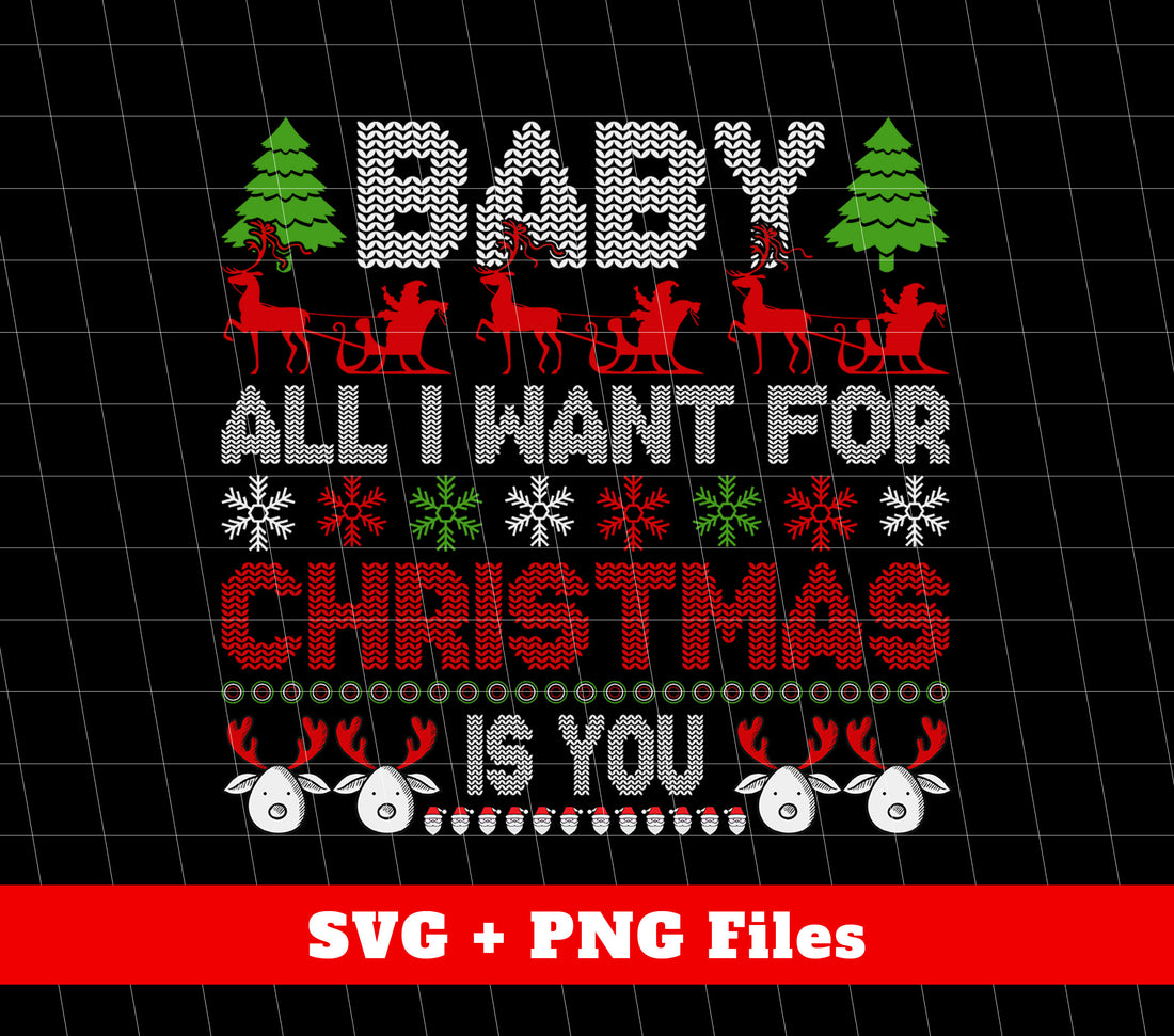 Baby, All I Want For Christmas Is You, Retro Xmas, Love Christmas, Digital Files, Png Sublimation