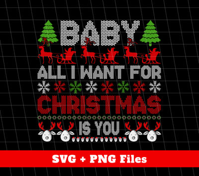 Baby, All I Want For Christmas Is You, Retro Xmas, Love Christmas, Digital Files, Png Sublimation