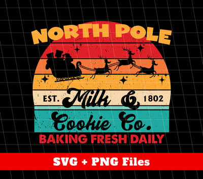 North Pole, Milk And Cookie, Baking Fresh Daily, Retro Christmas, Digital Files, Png Sublimation