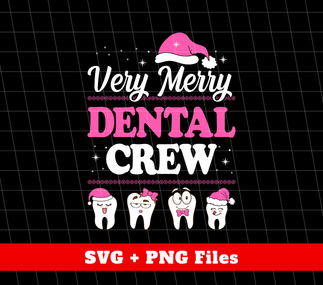 Very Merry Dental Crew, Set Of Tooth, Trendy Christmas, Digital Files, Png Sublimation