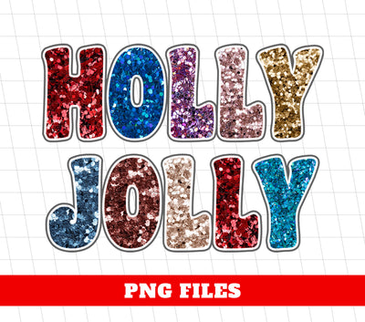 Holly Jolly, Sequin Holly Jolly, Blink Glitter Christmas, Digital Files, Png Sublimation