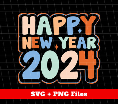 Happy New Year, 2024 New Year, Bling New Year, Blink 2024, Png Sublimation