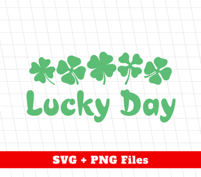 Lucky Day, Love This Day, Love Patrick, Patrick Day, Trendy Patrick, Png Sublimation