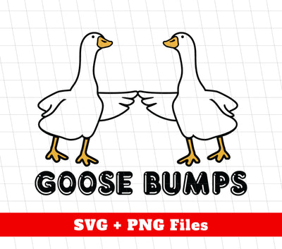 Goose Bumps, Cute Goose, Hot Goose, Goose Lover, Png Sublimation