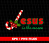 Jesus Is The Reason, Love Jesus, Love Xmas, Love Christ, Trendy Christmas, Png Sublimation