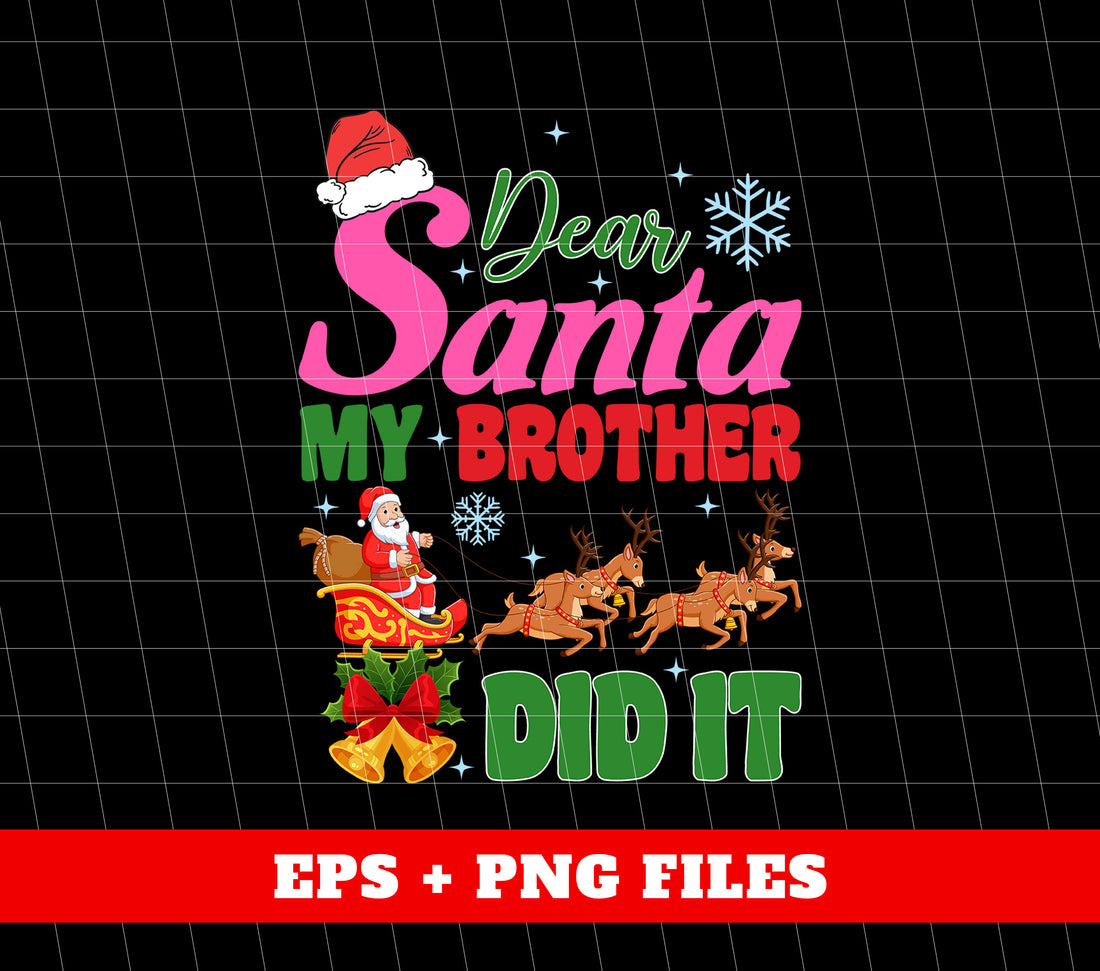 This pink Christmas-themed design, "Dear Santa, My Brother Did It," is perfect for spreading holiday cheer. With its trendy design and high-quality PNG sublimation, this product will make any holiday gathering a hit. Show your love for Santa and your playful side with this unique design.