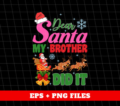 Dear Santa, My Brother Did It, Pink Christmas, Love Santa, Trendy Christmas, Png Sublimation