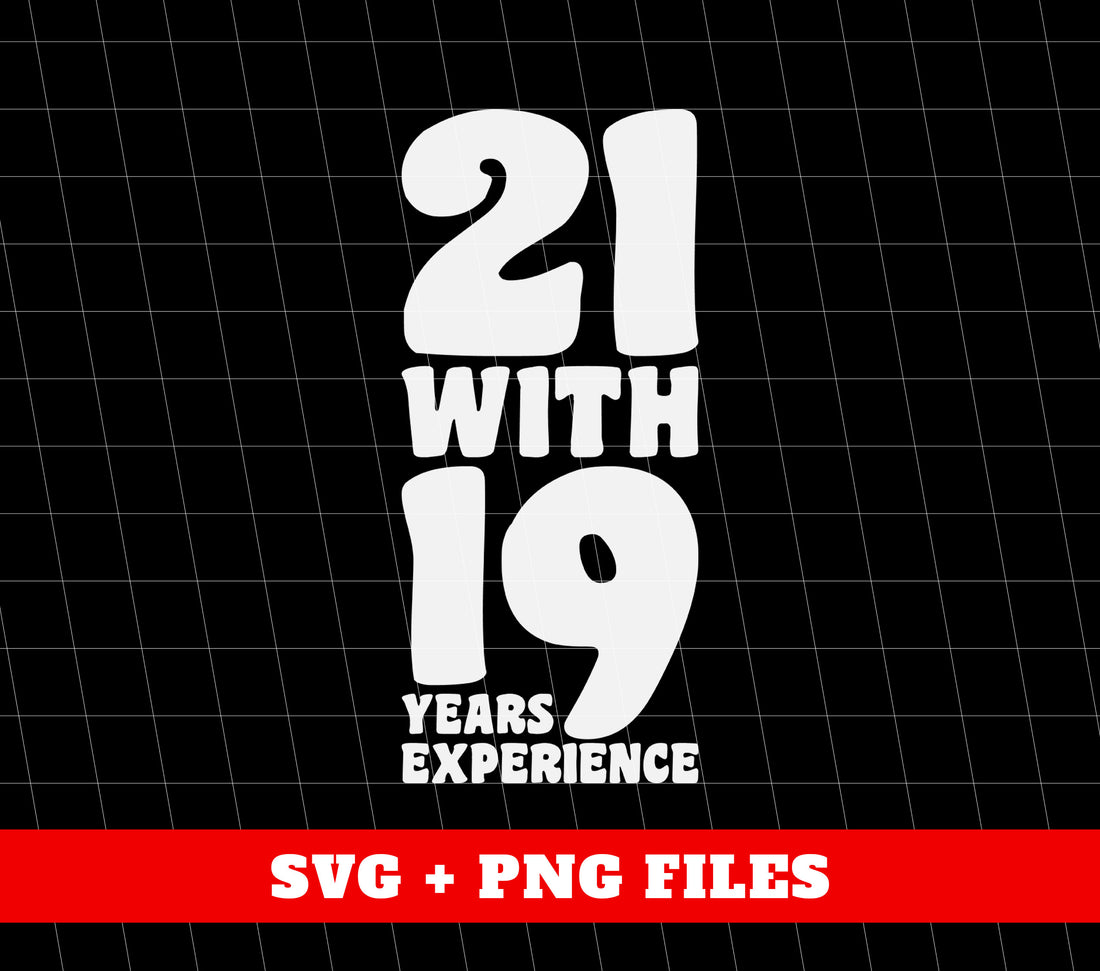 Celebrate your 21st birthday in style with our 21 With 19 Years Experience, 21st Birthday, 21 Years Old, Png Sublimation shirt! Made with high-quality materials, this shirt offers both comfort and durability for your special day. Show off your 21 years of experience and gain a sense of confidence with this unique design.