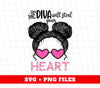 This Diva Will Steal Your Heart, Love This Messy Bun Hair, Trendy Valentine, Png Sublimation