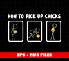 How To Pick Up Chicks, Pick Up Chicks, Love Chick, Digital Files, Png Sublimation