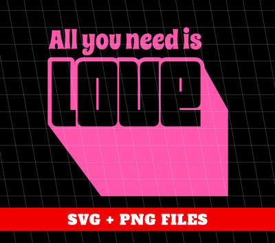 All You Need Is Love, Cute Love, Pink Love, Love Silhouette, Digital Files, Png Sublimation