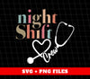 Night Shift Crew, Love Nurse, Nurse Lover, Nurse Element, Digital Files, Png Sublimation