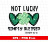 Not Lucky, Simply Blessed, St. Patrick, Saint Patrick, Glitter Green Heart, Digital Files, Png Sublimation