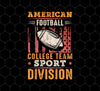 American Football Gift, College Team Sport Dividion, Football Team, Png Printable, Digital File