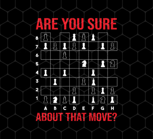 Are You Sure About That Movie, Chess Sport, Chess Movie, Png For Shirts, Png Sublimation