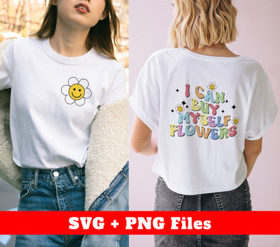 I Can Buy Myself Flowers, Groovy Smile, Groovy Flowers, Svg Files, Png Sublimation