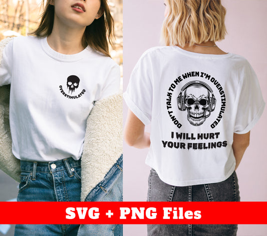 Avoid unnecessary conflicts by keeping others informed with the "Don't Talk To Me When I'm Overstimulated" digital file. The png sublimation guarantees crisp and high-quality images, highlighting the strong message. Perfect for those who struggle with overstimulation and need clear boundaries.