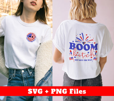 Boom Bitch, Get Out The Way, Love American, America Flag, Digital Files, Png Sublimation