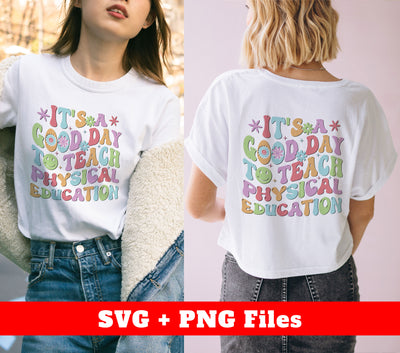 It's A Good Day To Teach Physical Education, Back To School, Digital Files, Png Sublimation