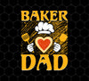 Baker Dad, Chef Dad, Father's Day, Cook With Heart, Png For Shirts, Png Sublimation