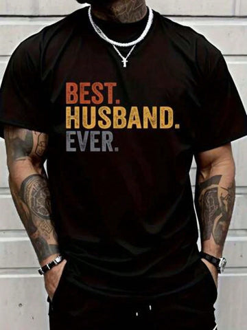 Celebrate your husband with this playful "Best Husband Ever" T-shirt, the perfect Father's Day gift from a loving wife. Crafted for comfort and style, it’s a fun way to show appreciation and bring a smile to his face every time he wears it. Ideal for casual days or special moments together, this tee makes him feel truly valued and loved.
