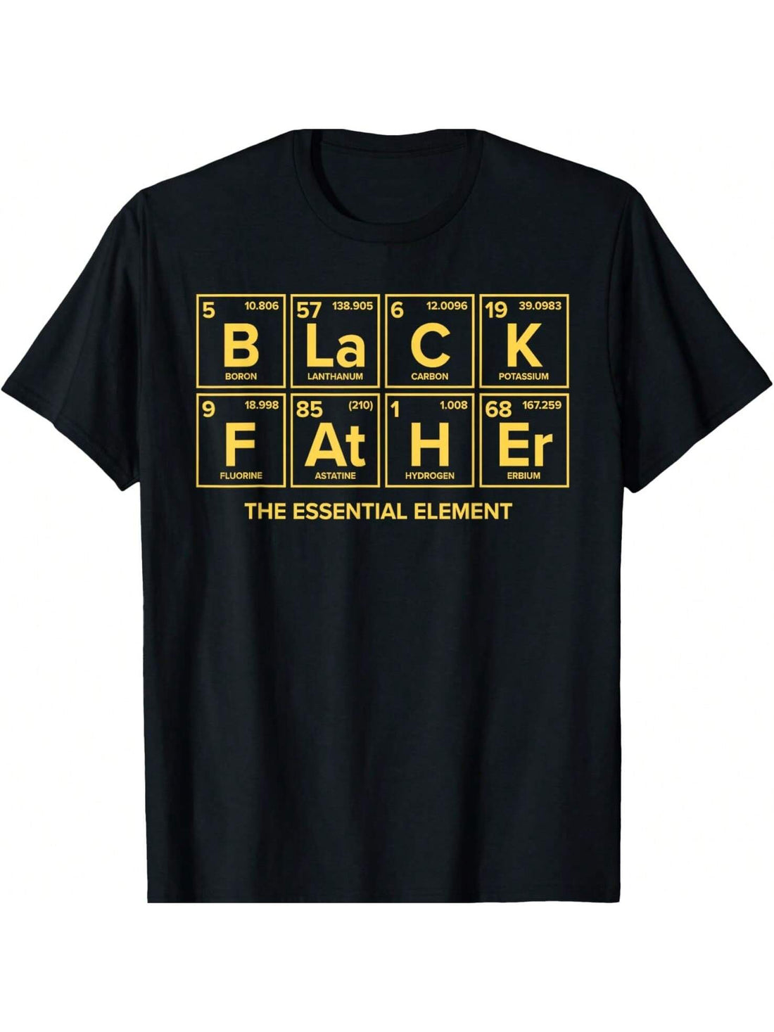 Make fatherhood a science with our Black Father Chemistry T-Shirt! The essential element for awesome dads, this shirt is a playful and quirky addition to any dad's wardrobe. Show off your dad jokes and chemistry knowledge with this fun and unique t-shirt.