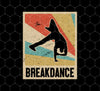 Breakdance Hip Hop, B-Boy, Vintage Breakdancer, Retro Hip Hop, Png Sublimation, Digital File