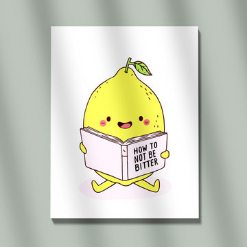 Cute And Humorous Digital Illustration Of A Happy Lemon Character Sitting Down To Read A Book Titled 'How To Not Be Bitter'