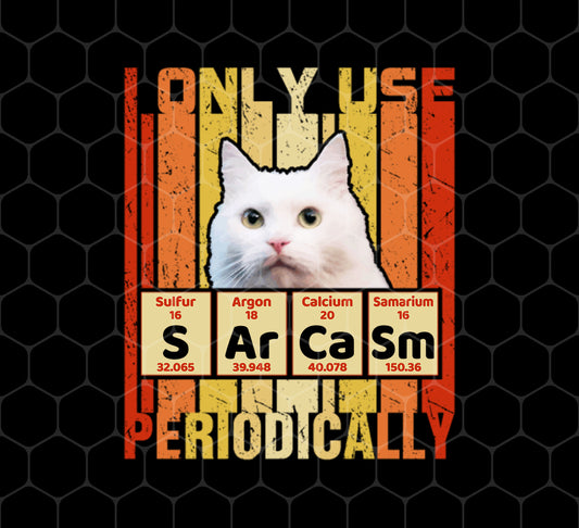 Cat Lover, Sarcasm Funny For Women Gift Periodic Table Gift, Png For Shirts, Png Sublimation