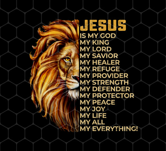 Christian Quotes Jesus Is My Everything, Lion Jesus, Love Christ, Png Printable, Digital File