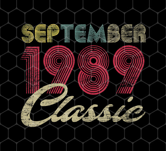 Classic September 1989, Gift For September 1989, Retro 1989 Gift, Png Sublimation, Digital File