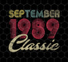 Classic September 1989, Gift For September 1989, Retro 1989 Gift, Png Sublimation, Digital File