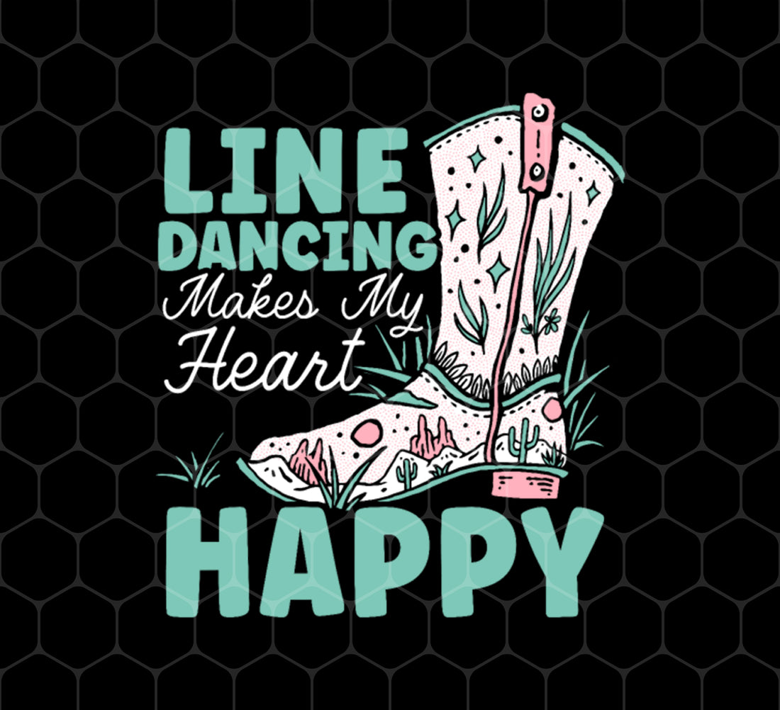 Cowboy Gift, Line Dancing Makes My Heart Happy Vintage, Png For Shirts, Png Sublimation
