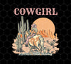 Cowboy Lover Gift, Cowgirl Life In Desert, Long Live Cowgirl, Png For Shirts, Png Sublimation