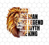 Dad Lion, The Man, The Legend, The Myth, The King, Png For Shirts, Png Sublimation