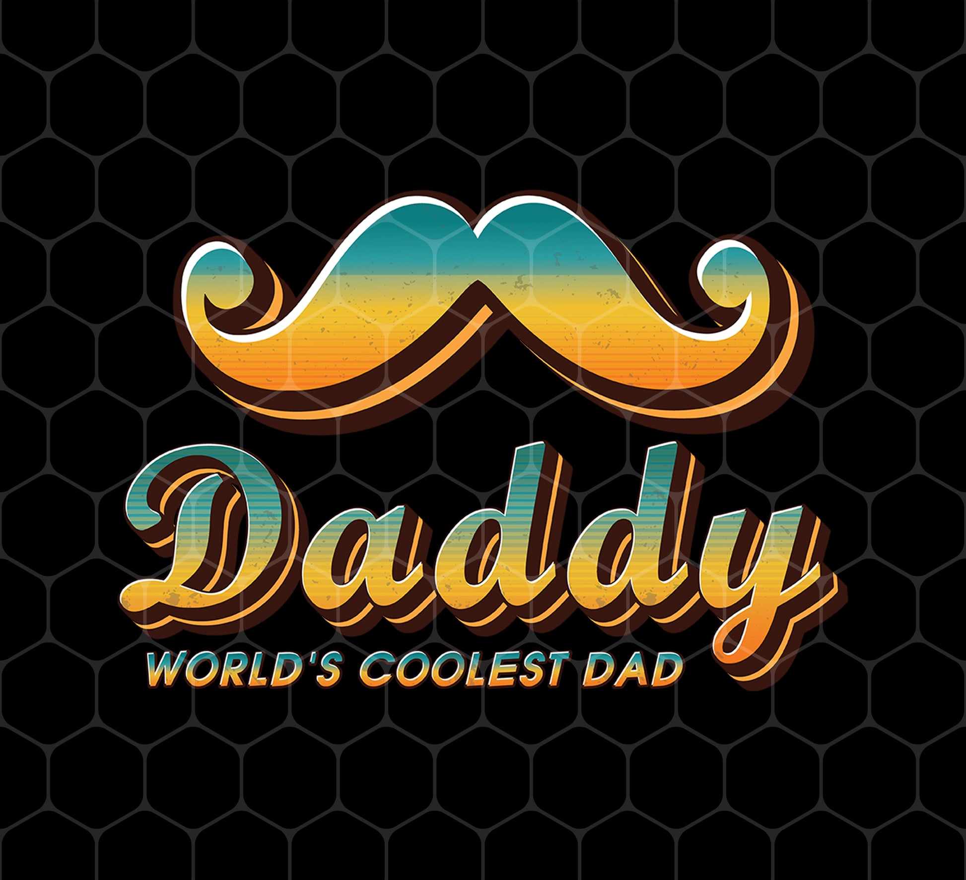 Daddy World's Coolest Dad, Best Of Dad, Father's Day Gifts, Png Sublimation, Digital File