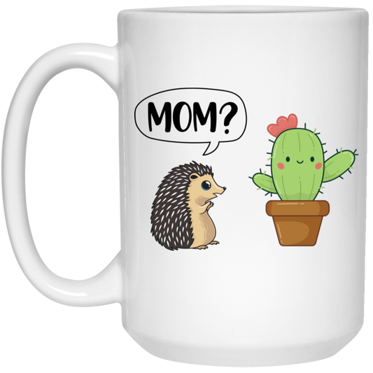 Mom, Are You My Mom Cactus, Hedgehog Find His Mom White Mug