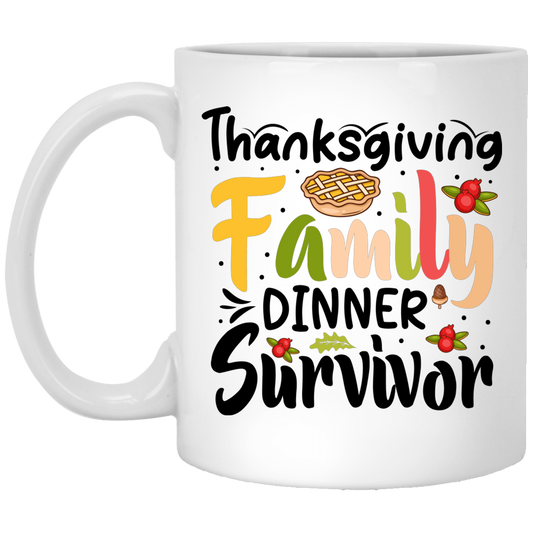 Thanksgiving Family Dinner Survivor, Thankful, Fall Season White Mug