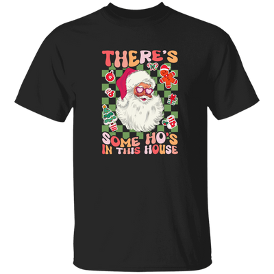 There's Some Ho's In This House, Cute Santa, Groovy Christmas Unisex T-Shirt