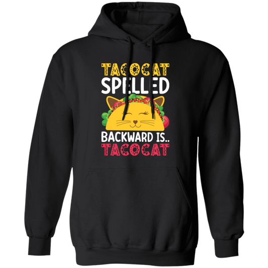 Tacocat Spelled Backward Is Tacocat, Tacocat Game, Palindrome Game Pullover Hoodie