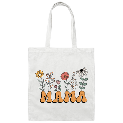 Unique Mother's Day Gift, Mama Flowers Gift, Best Gift Idea For Mom Canvas Tote Bag